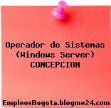 Operador de Sistemas (Windows Server) CONCEPCION