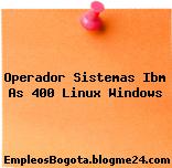 Operador Sistemas Ibm As 400 Linux Windows