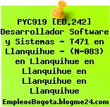 PYC919 [ED.242] Desarrollador Software y Sistemas – T471 en Llanquihue – (N-083) en Llanquihue en Llanquihue en Llanquihue en Llanquihue