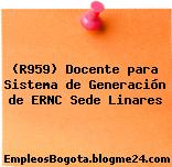 (R959) Docente para Sistema de Generación de ERNC Sede Linares