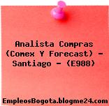Analista Compras (Comex Y Forecast) – Santiago – (E988)