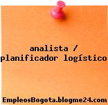 analista / planificador logístico