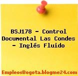 BSJ178 – Control Documental Las Condes – Inglés Fluido