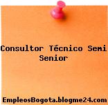 Consultor Técnico Semi Senior