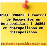 D541] RMG628 | Control de Documentos en Metropolitana | JM301 en Metropolitana en Metropolitana
