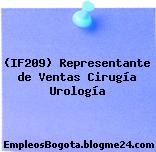 (IF209) Representante de Ventas Cirugía Urología