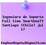 Ingeniero de Soporte Full time SmartboxTV Santiago (Chile) jul 17