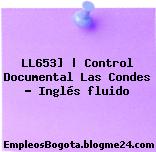 LL653] | Control Documental Las Condes – Inglés fluido