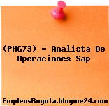 (PHG73) – Analista De Operaciones Sap