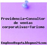 Providencia-Consultor de ventas corporativas-Turismo