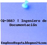 (Q-366) | Ingeniero de Documentación