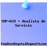 THP-633 – Analista de Servicio