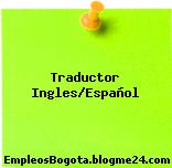 Traductor Ingles-Español