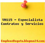 VH115 – Especialista Contratos y Servicios