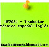 WF793] – Traductor técnico español-inglés