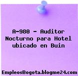 A-980 – Auditor Nocturno para Hotel ubicado en Buin