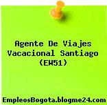 Agente De Viajes Vacacional Santiago (EW51)