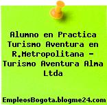 Alumno en Practica Turismo Aventura en R.Metropolitana – Turismo Aventura Alma Ltda
