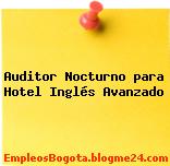 Auditor Nocturno para Hotel – Inglés Avanzado