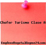 Chofer Turismo Clase A