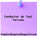 Conductor de Taxi Turismo