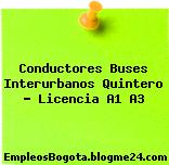 Conductores Buses Interurbanos Quintero – Licencia A1 A3