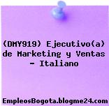 (DMY919) Ejecutivo(a) de Marketing y Ventas – Italiano