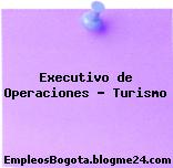 Executivo de Operaciones – Turismo