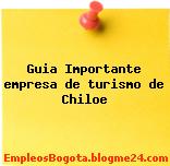 Guia – Importante empresa de turismo de Chiloe