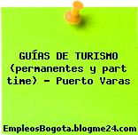 GUÍAS DE TURISMO (permanentes y part time) – Puerto Varas