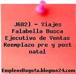 J682] – Viajes Falabella Busca Ejecutivo de Ventas Reemplazo pre y post natal