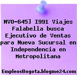 NVO-645] I991 Viajes Falabella busca Ejecutivo de Ventas para Nueva Sucursal en Independencia en Metropolitana
