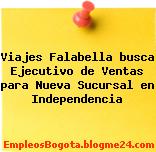 Viajes Falabella busca Ejecutivo de Ventas para Nueva Sucursal en Independencia