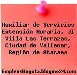 Auxiliar de Servicios Extensión Horaria, JI Villa Las Terrazas, Ciudad de Vallenar, Región de Atacama
