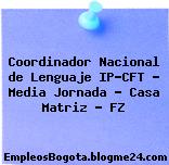 Coordinador Nacional de Lenguaje IP-CFT – Media Jornada – Casa Matriz – FZ