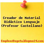 Creador de Material Didáctico Lenguaje (Profesor Castellano)