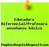 Educadora Diferencial/Profesora enseñanza básica