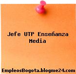 Jefe UTP Enseñanza Media