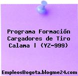 Programa Formación Cargadores de Tiro Calama | (YZ-999)