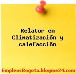 Relator en Climatización y calefacción