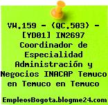 VW.159 – (QC.503) – [YD01] IN2697 Coordinador de Especialidad Administración y Negocios INACAP Temuco en Temuco en Temuco