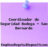 Coordinador de Seguridad Bodega – San Bernardo