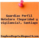 Guardias Perfil Hotelero (Seguridad y vigilancia), Santiago