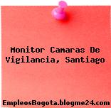 Monitor Camaras De Vigilancia, Santiago